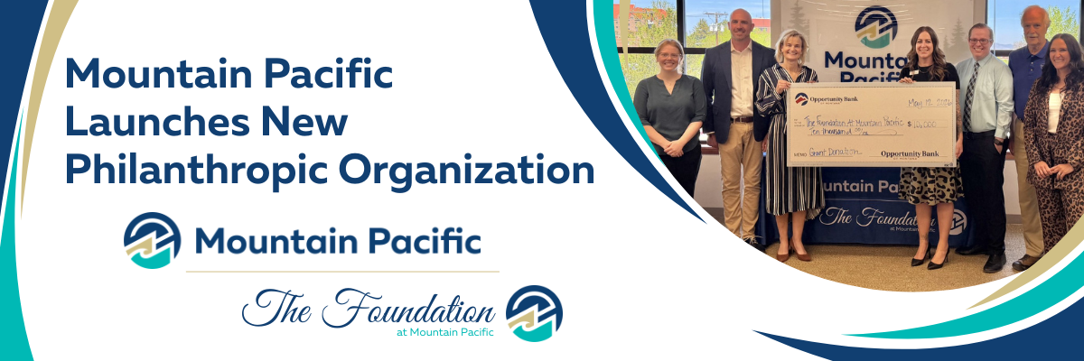 Mountain Pacific Launches New Philanthropic Organization